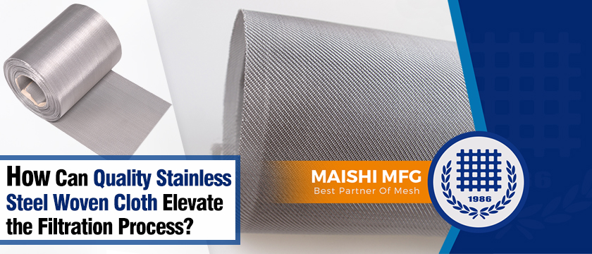How Can Quality Stainless Steel Woven Cloth Elevate the Filtration Process