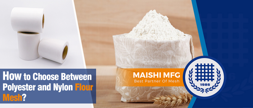 How to Choose Between Polyester and Nylon Flour Mesh