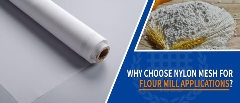 Why Choose Nylon Mesh for Flour Mill Applications